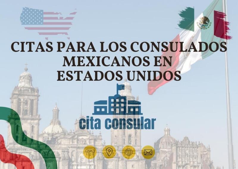 Citas Para los Consulados Mexicanos en Estados Unidos
